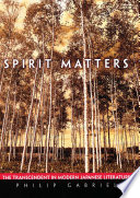 Spirit matters : the transcendent in modern Japanese literature /