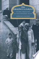 The prophet's pulpit : Islamic preaching in contemporary Egypt /