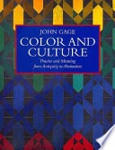 Color and culture : practice and meaning from antiquity to abstraction /