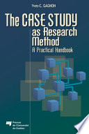 The case study as research method : a practical handbook /