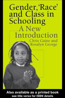Gender, "race", and class in schooling : a new introduction /