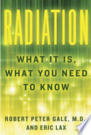 Radiation : what it is, what you need to know /