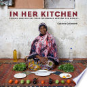 In her kitchen : stories and recipes from grandmas around the World /
