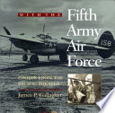 With the Fifth Army Air Force : photos from the Pacific Theater / James P. Gallagher ; foreword by Eric Bergerud.