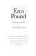 Ezra Pound, a bibliography / by Donald Gallup.