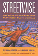Streetwise : how taxi drivers establish their customers' trustworthiness /