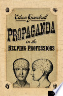 Propaganda in the helping professions /