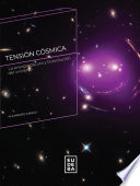 Tension cosmica : la energia oscura y la evolucion del universo /