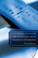 The politics of care in Habermas and Derrida : between measurability and immeasurability / Richard Ganis.