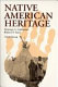 Native American heritage / Merwyn S. Garbarino, Robert F. Sasso.