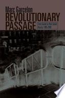 Revolutionary passage : from Soviet to post-Soviet Russia, 1985-2000 / Marc Garcelon.