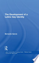 The Development of a Latino Gay Identity /