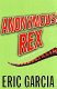 Anonymous Rex : a detective story /