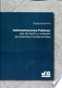 Administraciones publicas : vias de hecho y violacion de derechos fundamentales /