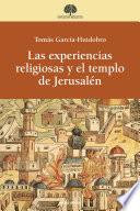Las experiencias religiosas y el templo de Jerusalen /