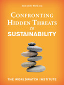 State of the world 2015 : confronting hidden threats to sustainability /