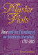 Master plots : race and the founding of an American literature, 1787-1845 / Jared Gardner.