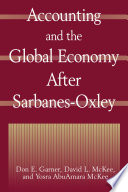 Accounting and the global economy after Sarbanes-Oxley /