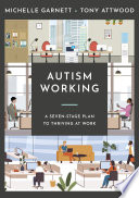 Autism working a seven-stage plan to thriving at work.