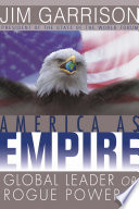 America as empire : global leader or rogue power? /