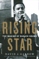 Rising star : the making of Barack Obama / David J. Garrow.