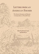 Letters from an American farmer : the eastern European and Russian correspondence of Roswell Garst /