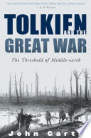 Tolkien and the Great War : the threshold of Middle-earth /