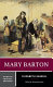 Mary Barton : authoritative text, contexts, criticism /