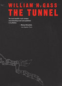 The tunnel / William H. Gass.