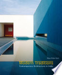 Modern traditions : contemporary architecture in India /