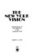 The New York vision : interpretations of New York City in the American novel / Robert A. Gates.
