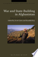 War and state-building in Afghanistan : historical and modern perspectives /