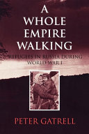 A whole empire walking : refugees in Russia during World War I /