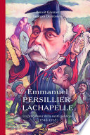 Emmanuel Persillier-Lachapelle : un précurseur de la santé publique (1845-1918) /