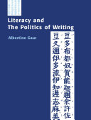 Literacy and the politics of writing / Albertine Gaur.