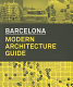 Barcelona : modern architecture guide /