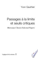 Passages à la limite et seuils critiques : morceaux choisis = selected papers /