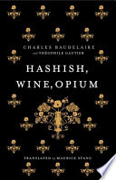 Hashish, wine, opium /