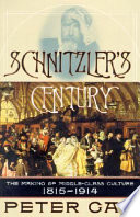 Schnitzler's century : the making of middle-class culture, 1815-1914 / Peter Gay.
