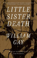 Little sister death / William Gay.