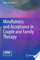 Mindfulness and acceptance in couple and family therapy /