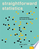 Straightforward statistics : understanding the tools of research / Glenn Geher and Sara Hall.
