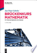 Bruckenkurs Mathematik : fit fur Mathematik im Studium / Jan Peter Gehrke.