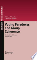 Voting paradoxes and group coherence : the condorcet efficiency of voting rules /