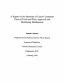 A report on the sponsors of cancer treatment clinical trials and their approval and monitoring mechanisms /