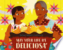 May your life be deliciosa /