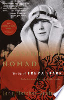 Passionate nomad : the life of Freya Stark / Jane Fletcher Geniesse.
