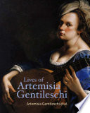 Lives of Artemisia Gentileschi /