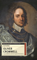 Oliver Cromwell : God's warrior and the English Revolution /