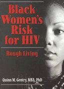 Black women's risk for HIV : rough living /